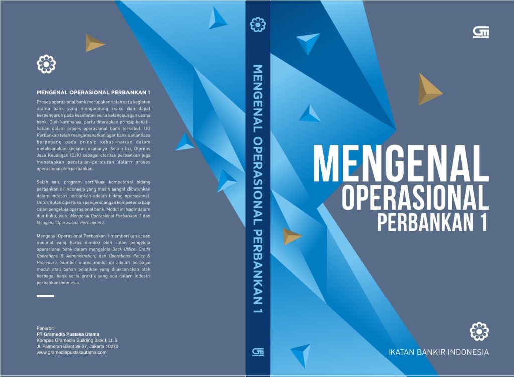 Mengenal Operasional Perbankan 1 - Ikatan Bankir Indonesia